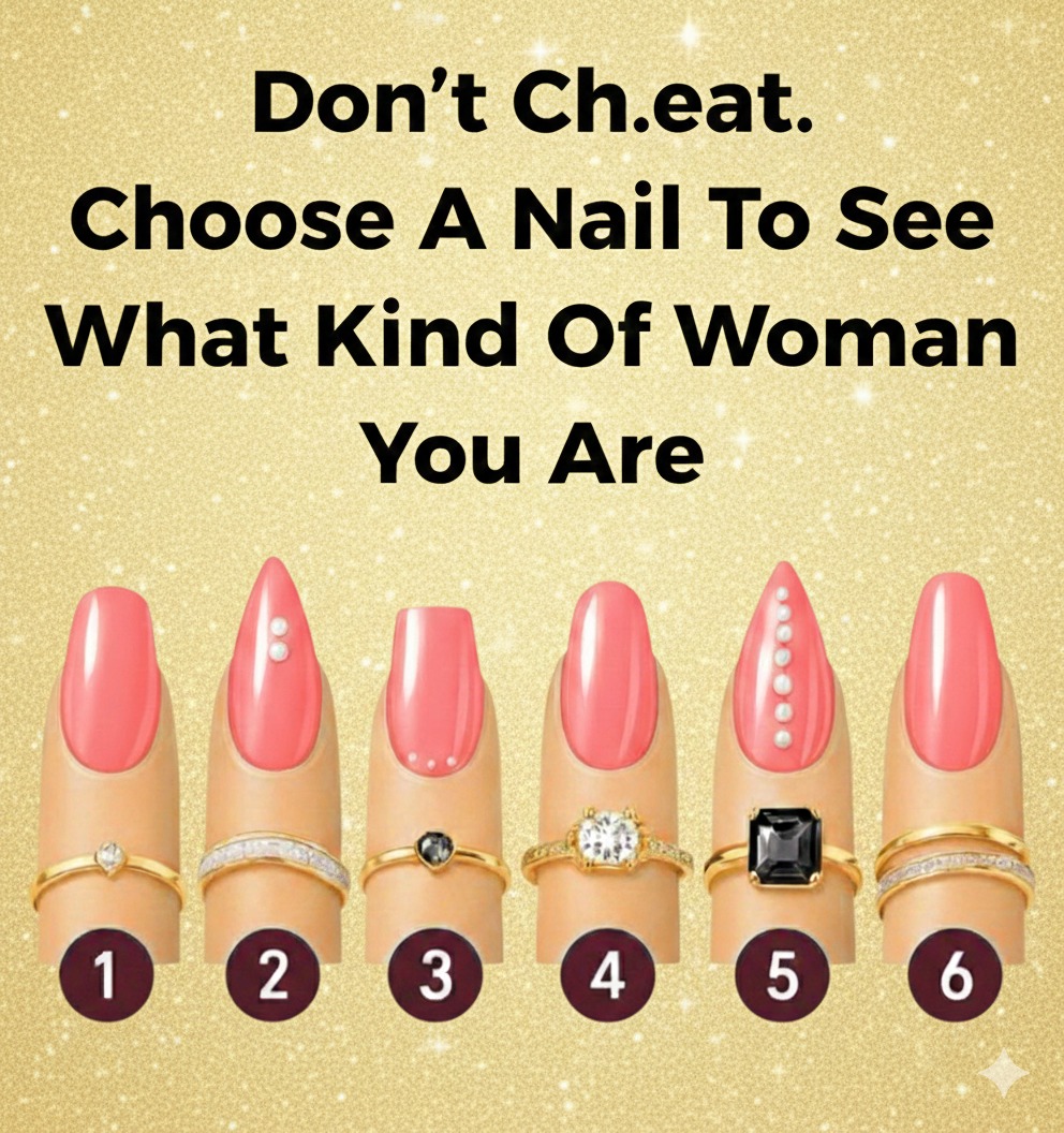 Pick One Nail—No Cheating—and See What Kind of Woman You Are