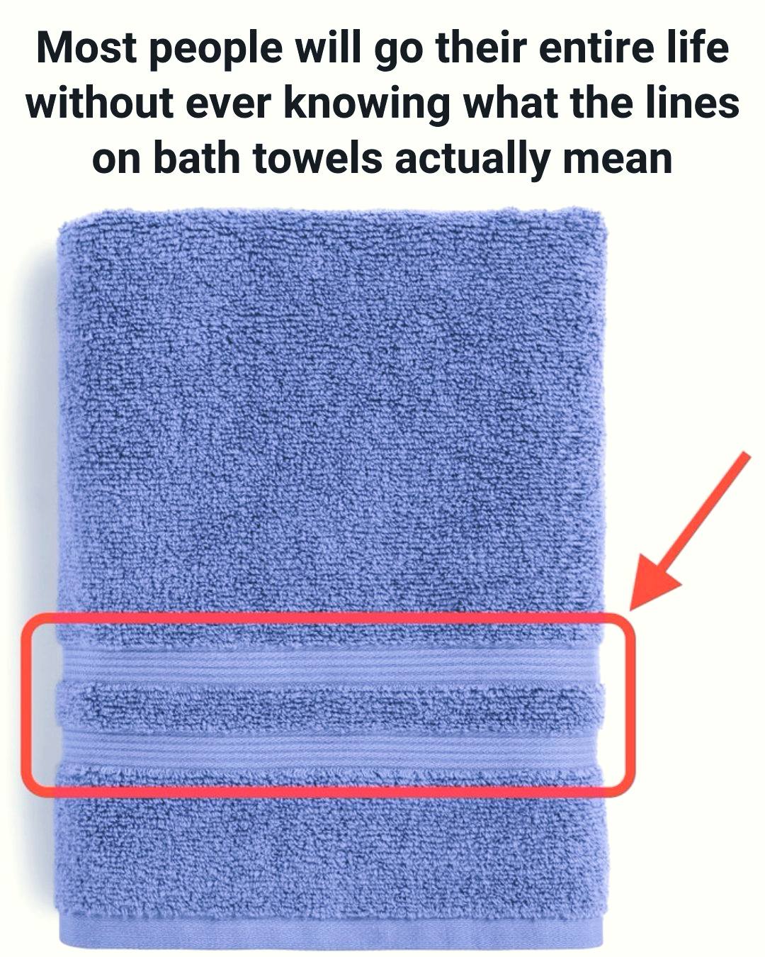 The Hidden Purpose Behind the Lines on Your Bath Towels