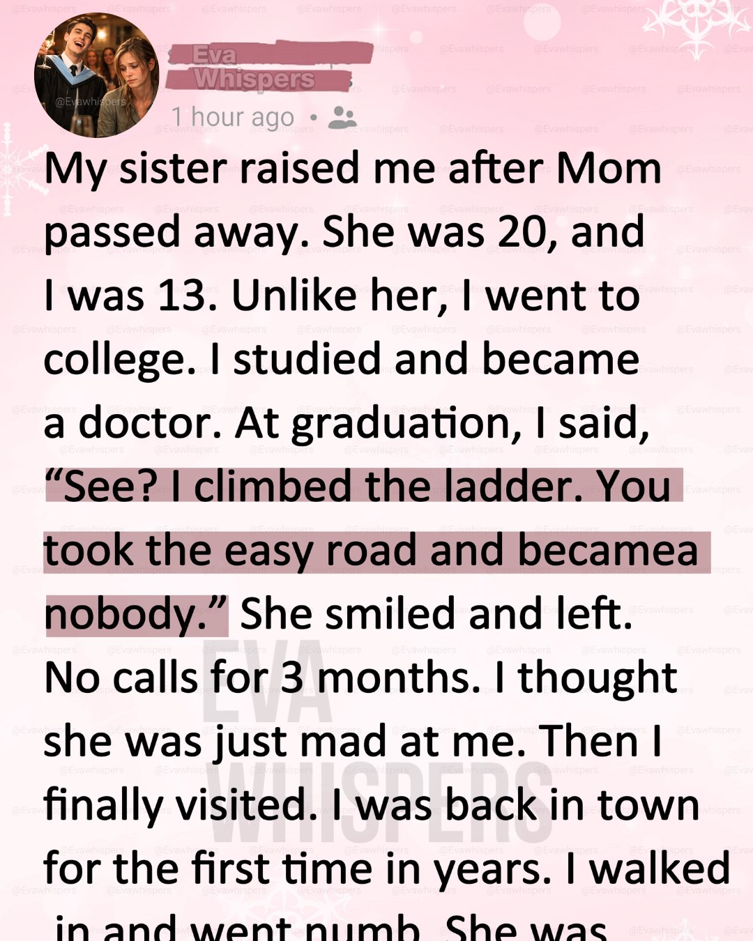 At My Graduation, I Called My Sister a Nobody — Three Months Later, I Walked Into Her Room and Froze