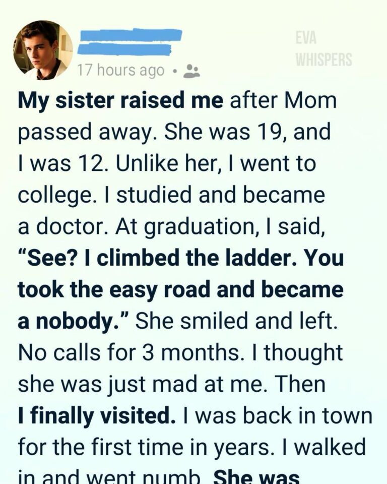 My Sister Raised Me. I Called Her a Nobody. Then I Learned the Truth That Changed Everything