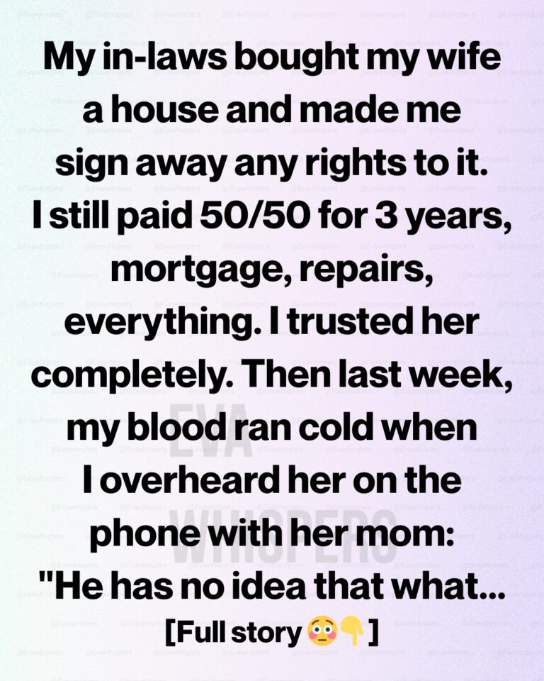 I Was Paying Half the Mortgage—Until I Heard What She Told Her Mother