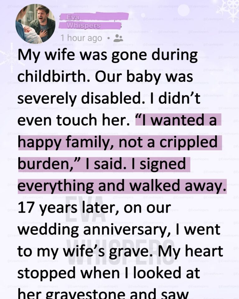 I Abandoned My Disabled Newborn the Day She Was Born—17 Years Later, I Returned to My Wife’s Grave and Froze