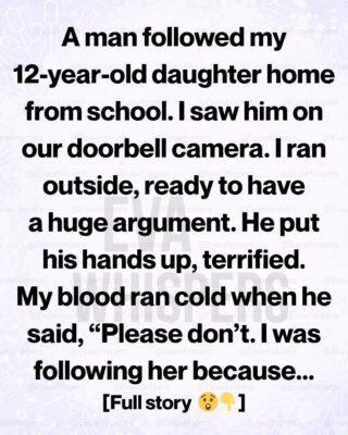 I Thought He Was Stalking My Daughter… But I Was Terribly Wrong