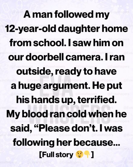 I Thought He Was Stalking My Daughter… But I Was Terribly Wrong