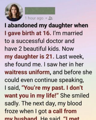 At Sixteen, I Left My Baby Behind — Twenty-One Years Later, She Returned and Became the One Who Saved My Family